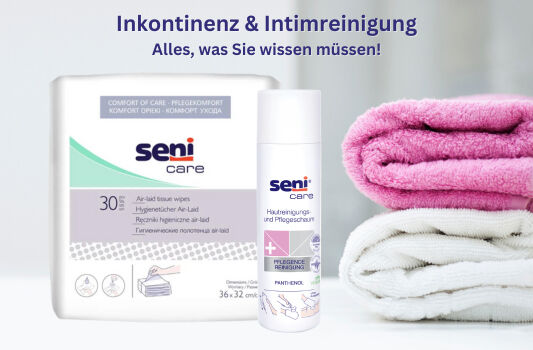 Inkontinenz &amp; Intimreinigung - Keine Chance der Inkontinenz-assoziierten Dermatitis (IAD) - Inkontinenz &amp; Intimreinigung - Keine Chance der Inkontinenz-assoziierten Dermatitis (IAD)